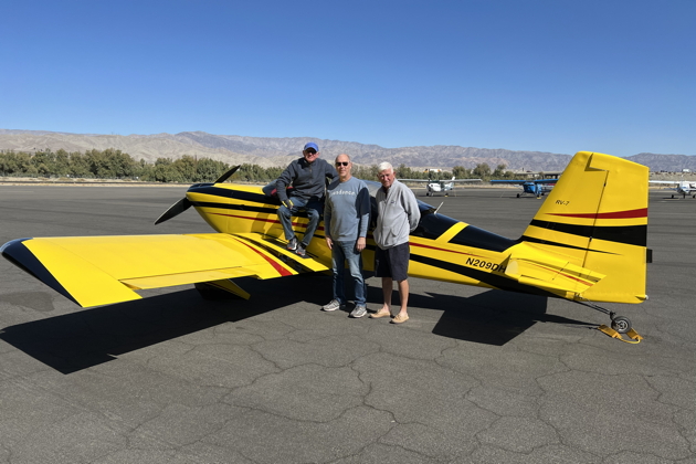 The RV-7 safely ferried to Palm Springs/Bermuda Dunes, with Doug Happe on the left and our visiting NW pilot Stan Mars on the right.